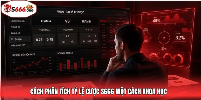Cách phân tích tỷ lệ cược S666 một cách khoa học