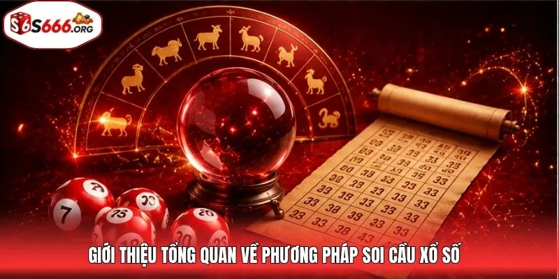 Giới thiệu tổng quan về phương pháp soi cầu xổ số
