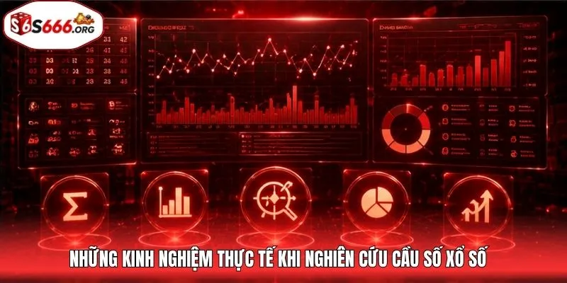 Những kinh nghiệm thực tế khi nghiên cứu cầu số xổ số